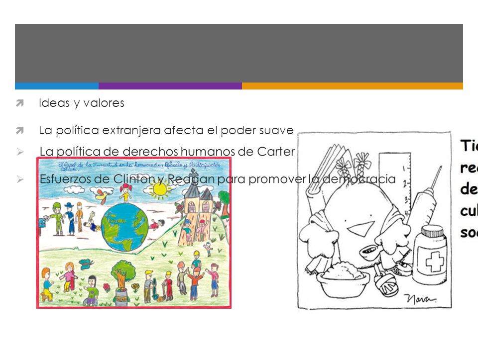 Ideas y valores La política extranjera afecta el poder suave