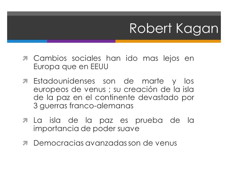 Robert Kagan Cambios sociales han ido mas lejos en Europa que en EEUU
