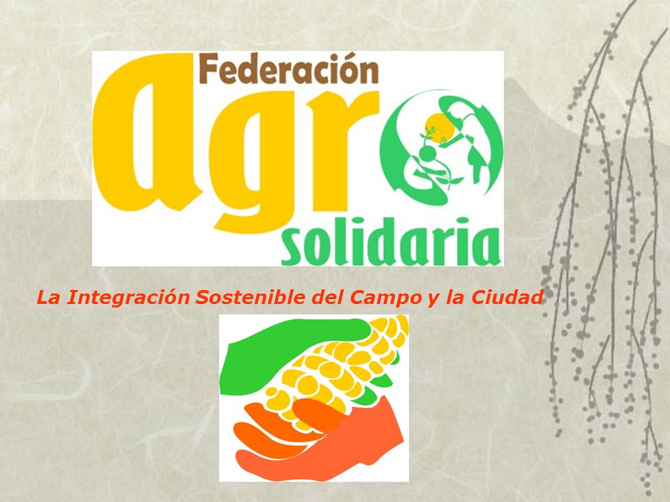 La Integración Sostenible del Campo y la Ciudad