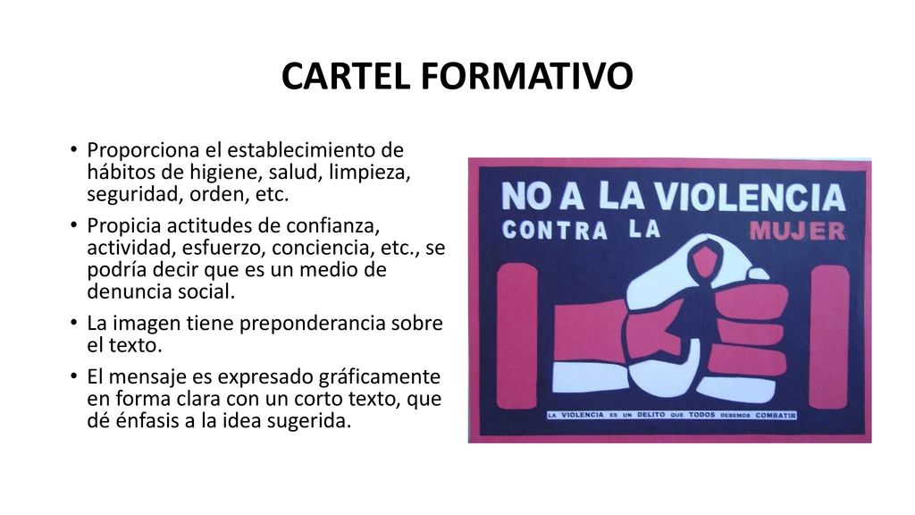CARTEL FORMATIVO Proporciona el establecimiento de hábitos de higiene, salud, limpieza, seguridad, orden, etc.
