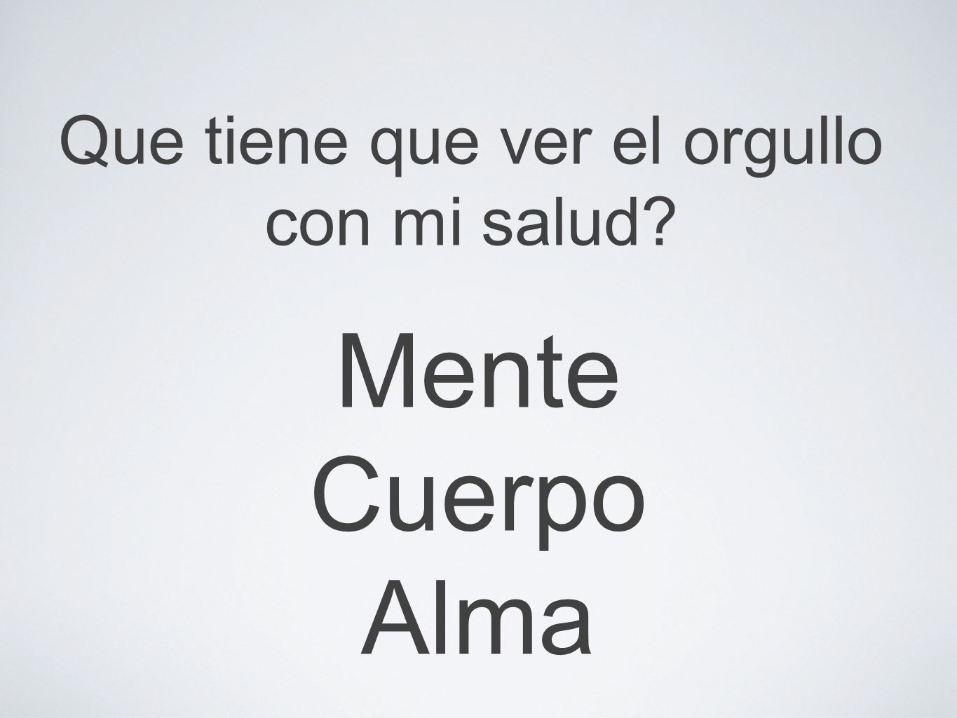 Que tiene que ver el orgullo con mi salud