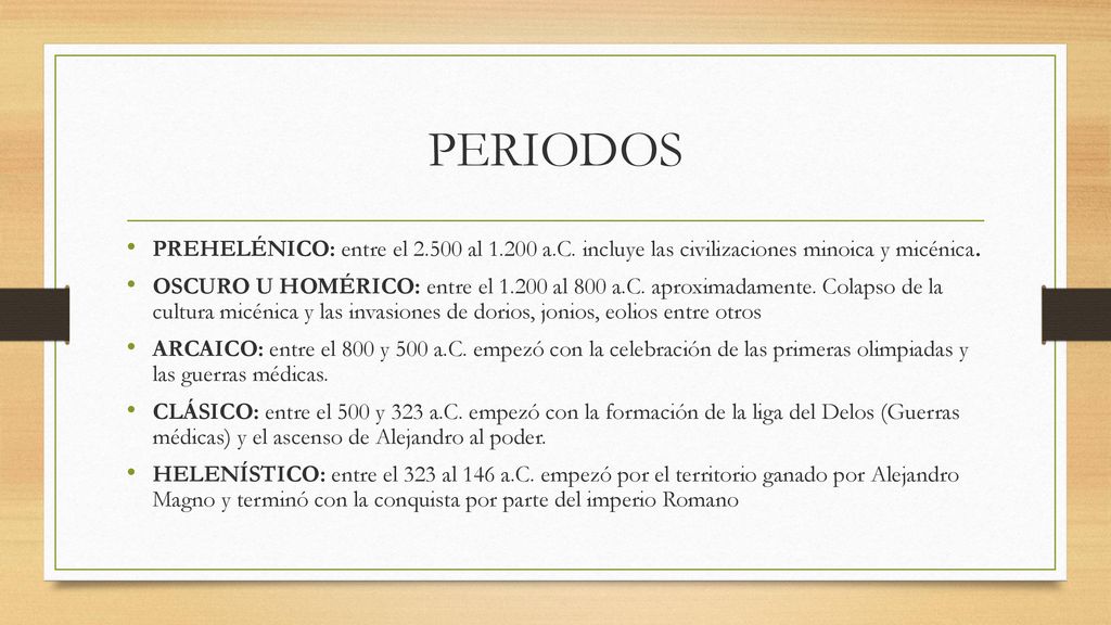 PERIODOS PREHELÉNICO: entre el al a.C. incluye las civilizaciones minoica y micénica.