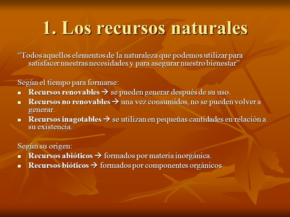 1. Los recursos naturales