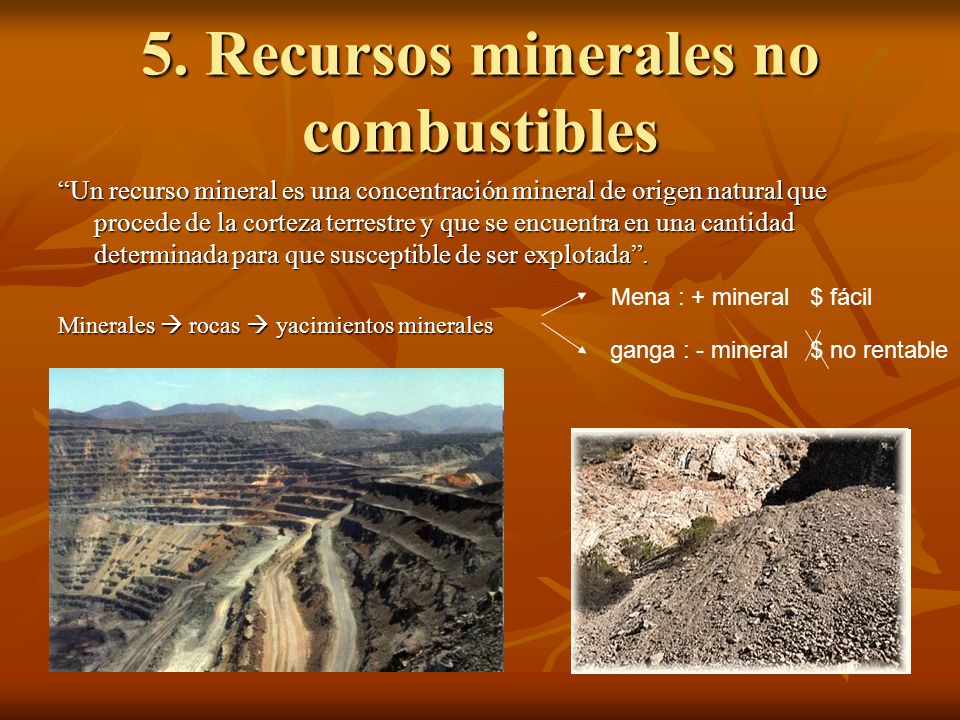 5. Recursos minerales no combustibles