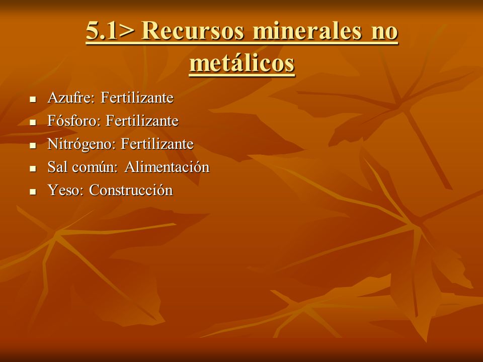5.1> Recursos minerales no metálicos