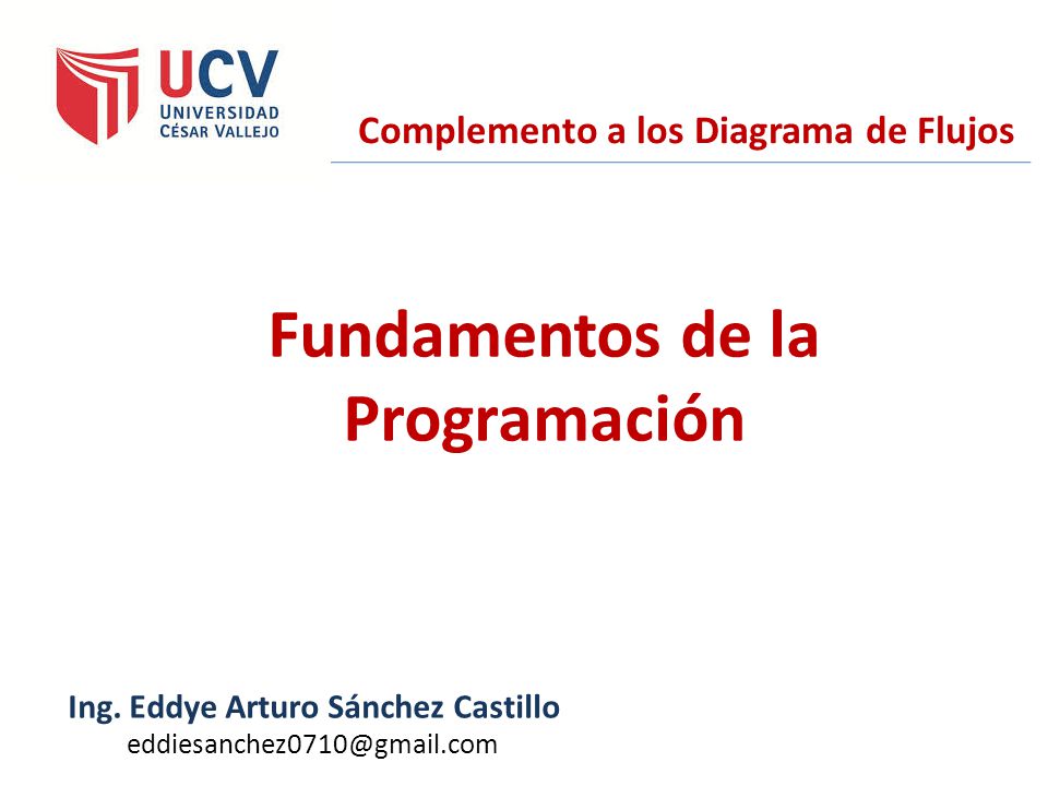 Complemento a los Diagrama de Flujos Fundamentos de la Programación
