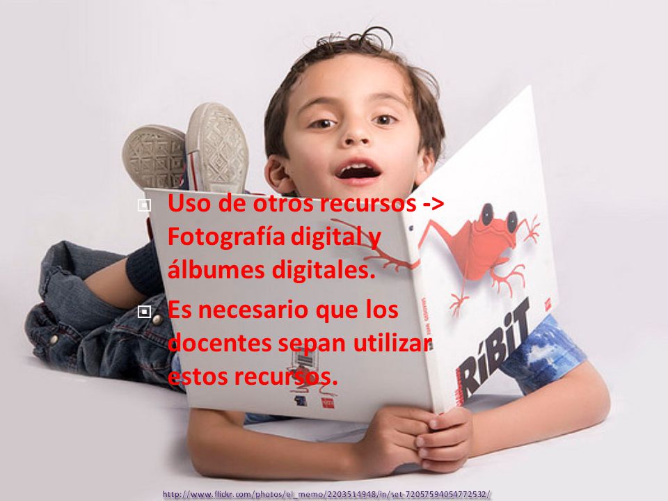 Uso de otros recursos -> Fotografía digital y álbumes digitales.