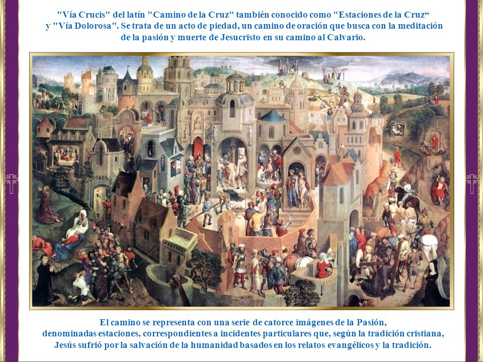 de la pasión y muerte de Jesucristo en su camino al Calvario.