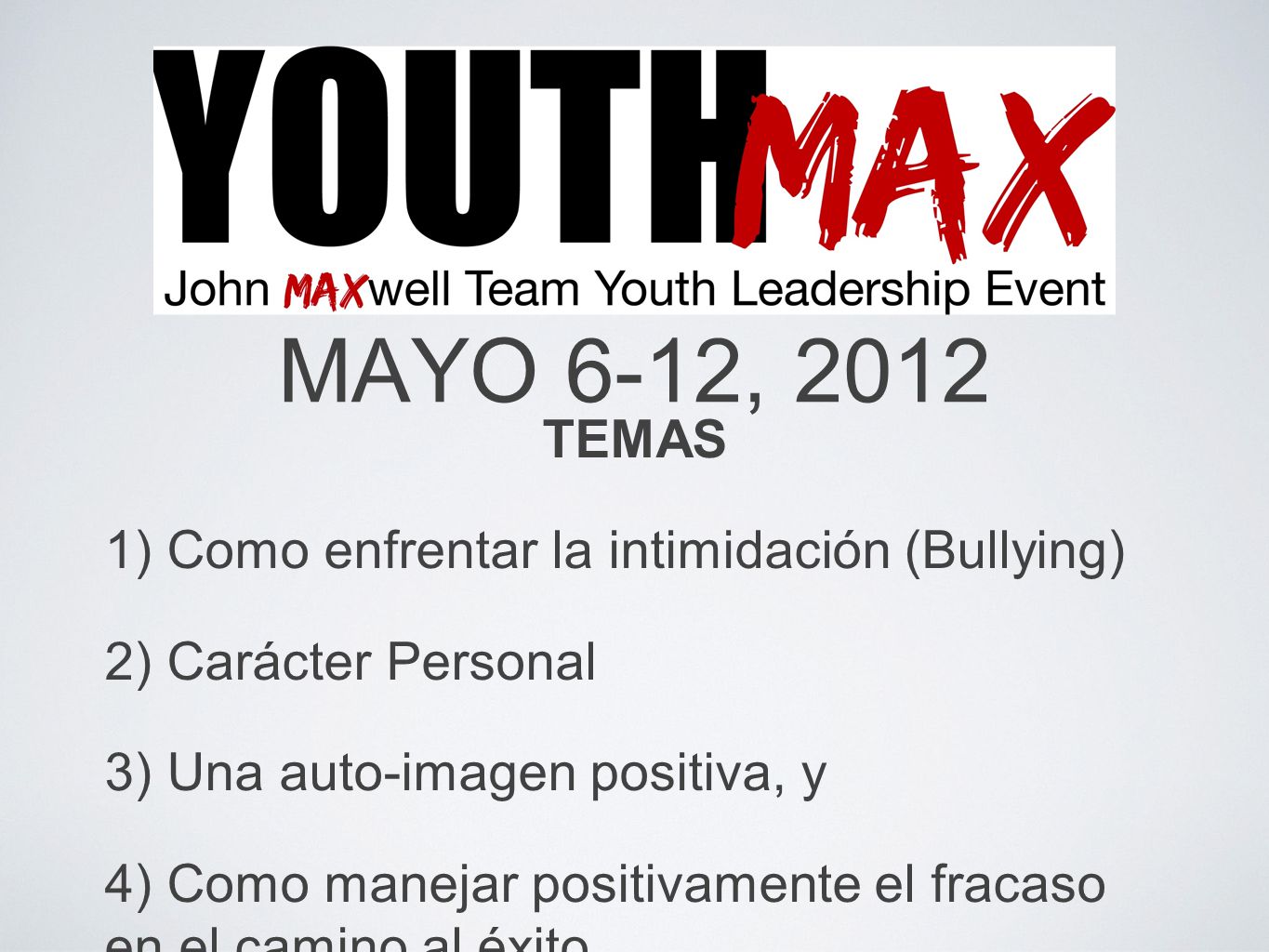 MAYO 6-12, 2012 TEMAS 1) Como enfrentar la intimidación (Bullying)