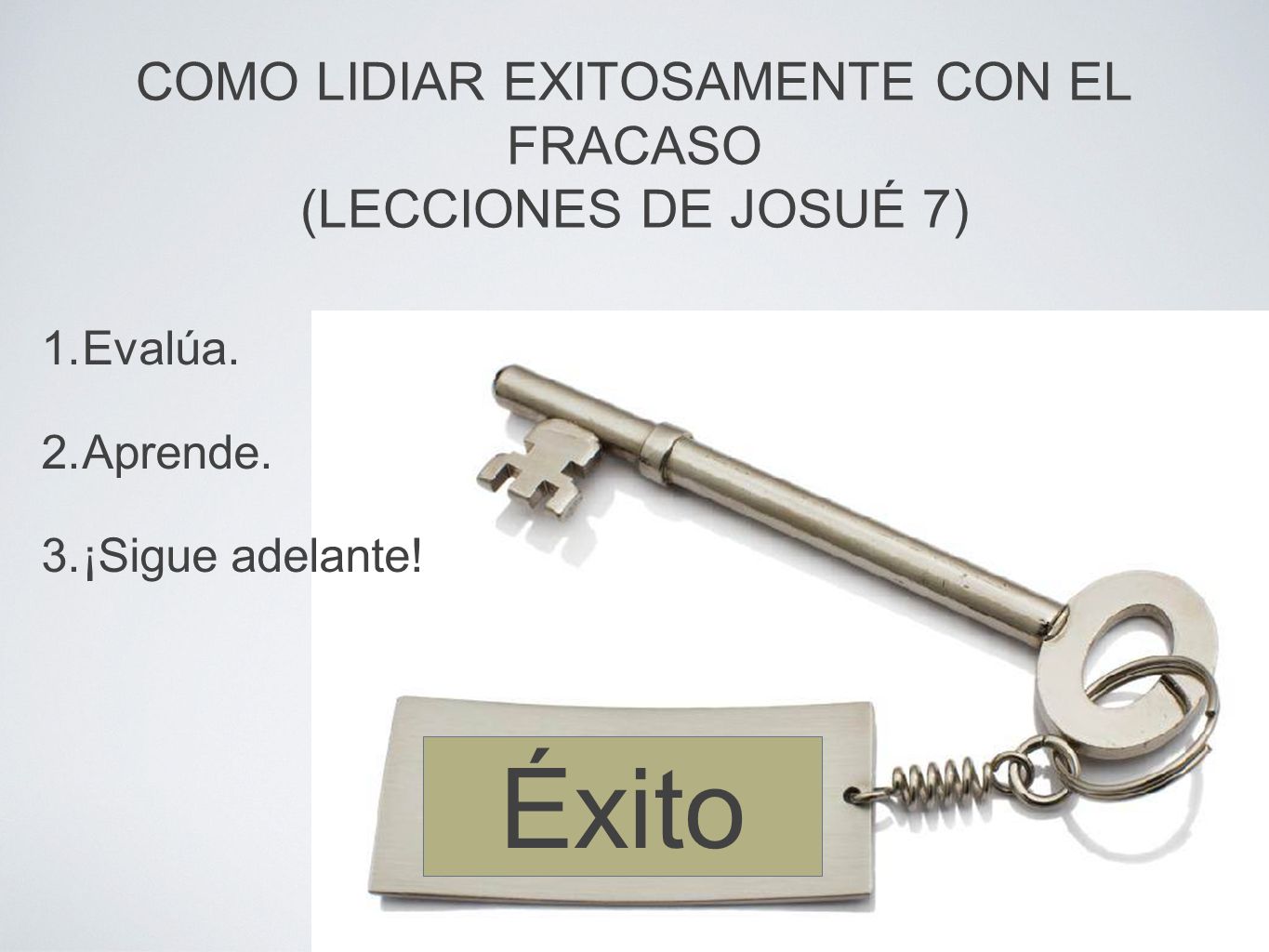 COMO LIDIAR EXITOSAMENTE CON EL FRACASO (LECCIONES DE JOSUÉ 7)