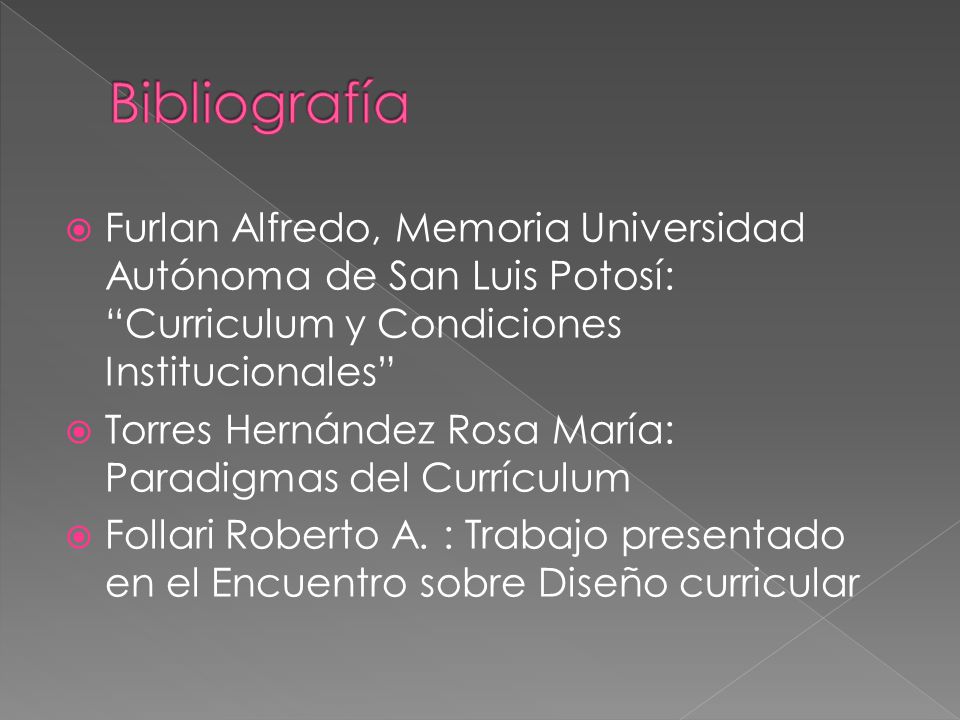Bibliografía Furlan Alfredo, Memoria Universidad Autónoma de San Luis Potosí: Curriculum y Condiciones Institucionales