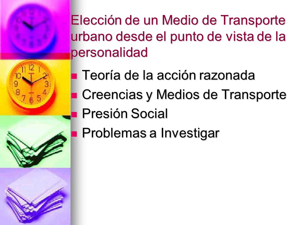 Elección de un Medio de Transporte urbano desde el punto de vista de la personalidad