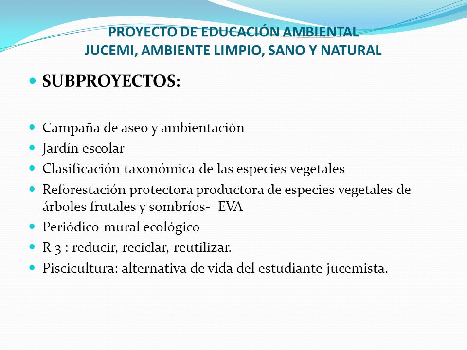 PROYECTO DE EDUCACIÓN AMBIENTAL JUCEMI, AMBIENTE LIMPIO, SANO Y NATURAL