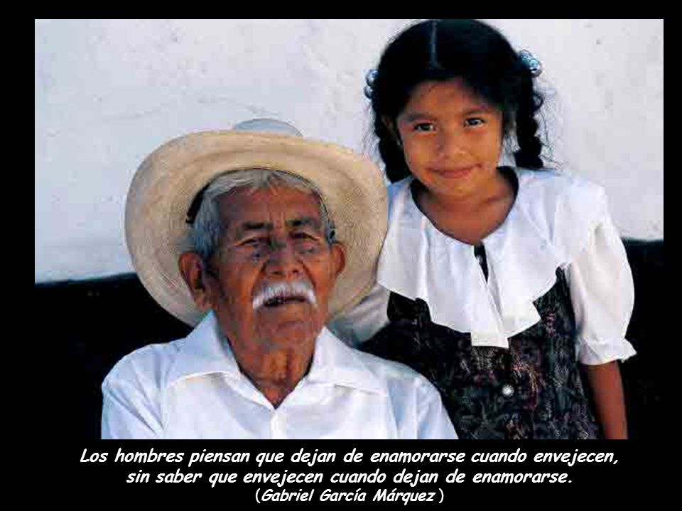 Los hombres piensan que dejan de enamorarse cuando envejecen, sin saber que envejecen cuando dejan de enamorarse.