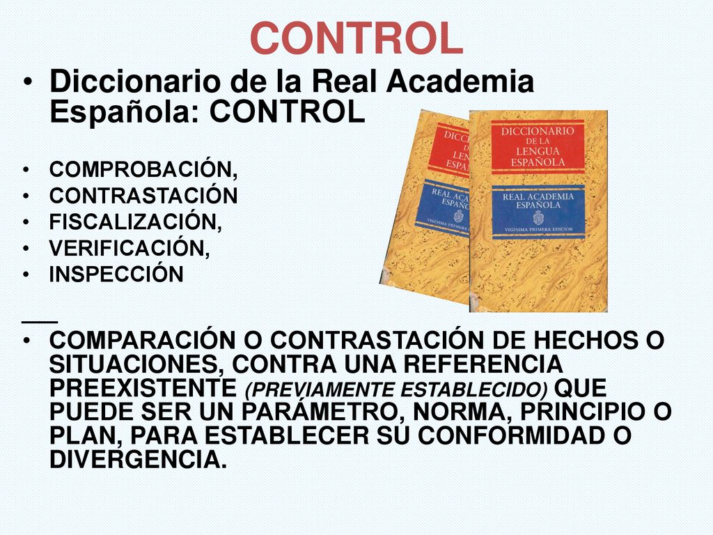 CONTROL Diccionario de la Real Academia Española: CONTROL __