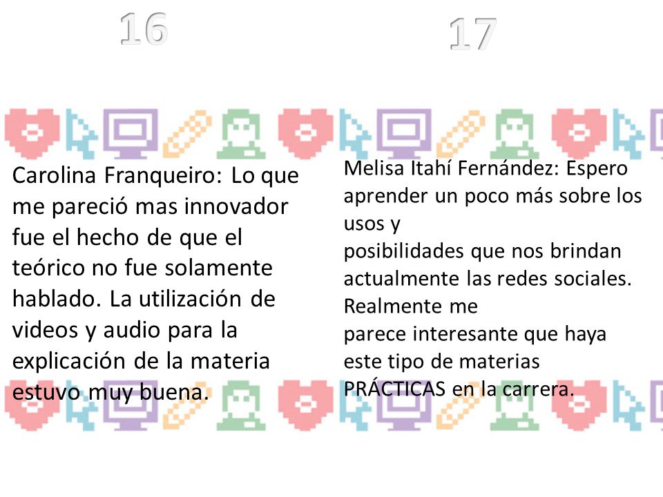Melisa Itahí Fernández: Espero aprender un poco más sobre los usos y.