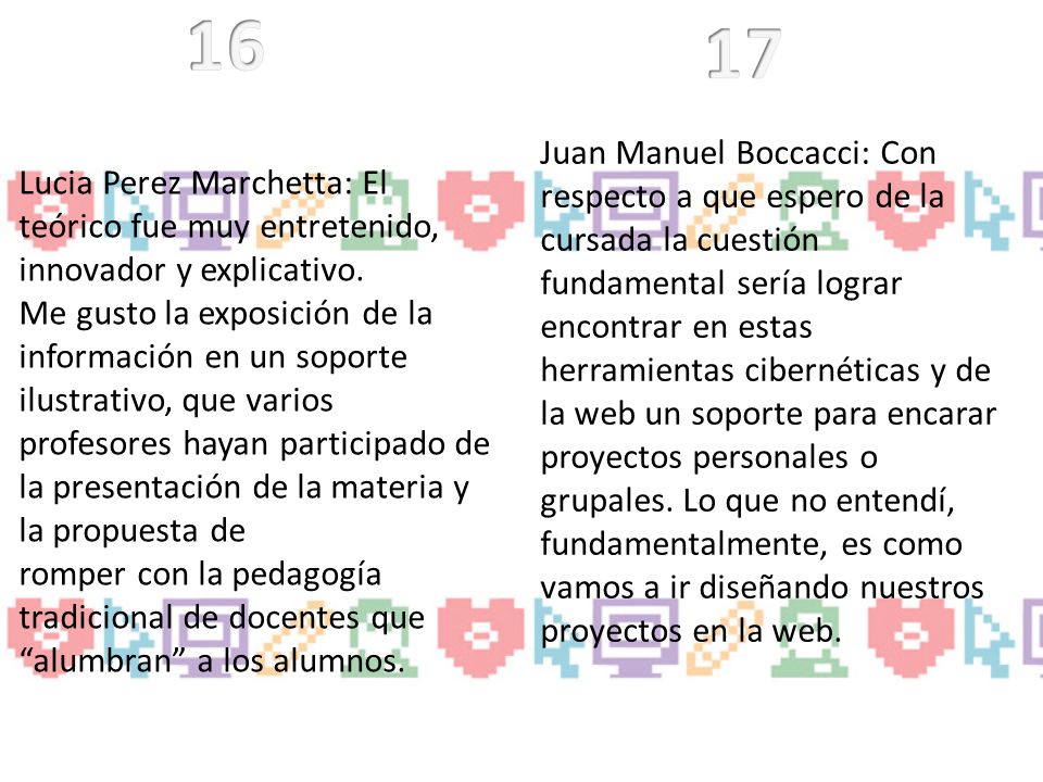 Juan Manuel Boccacci: Con respecto a que espero de la cursada la cuestión.