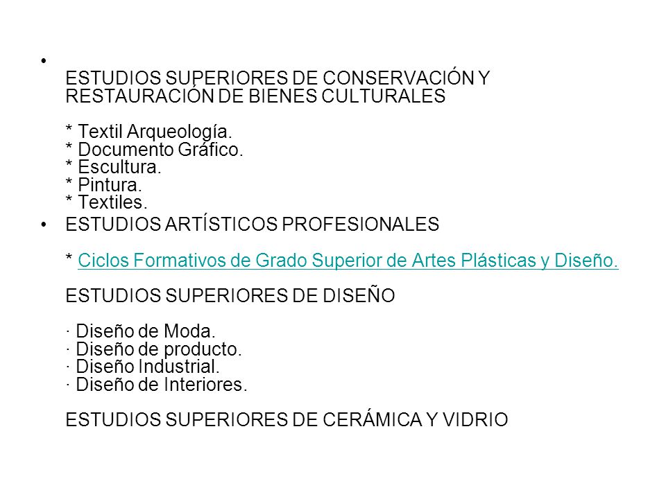 ESTUDIOS SUPERIORES DE CONSERVACIÓN Y RESTAURACIÓN DE BIENES CULTURALES * Textil Arqueología. * Documento Gráfico. * Escultura. * Pintura. * Textiles.