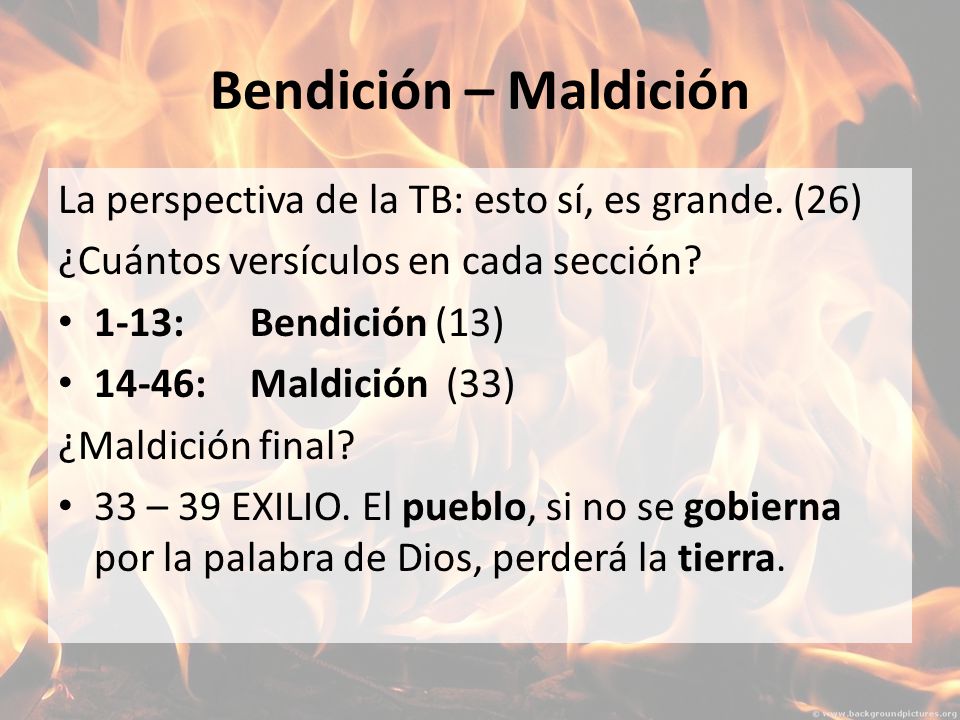 Bendición – Maldición La perspectiva de la TB: esto sí, es grande. (26) ¿Cuántos versículos en cada sección