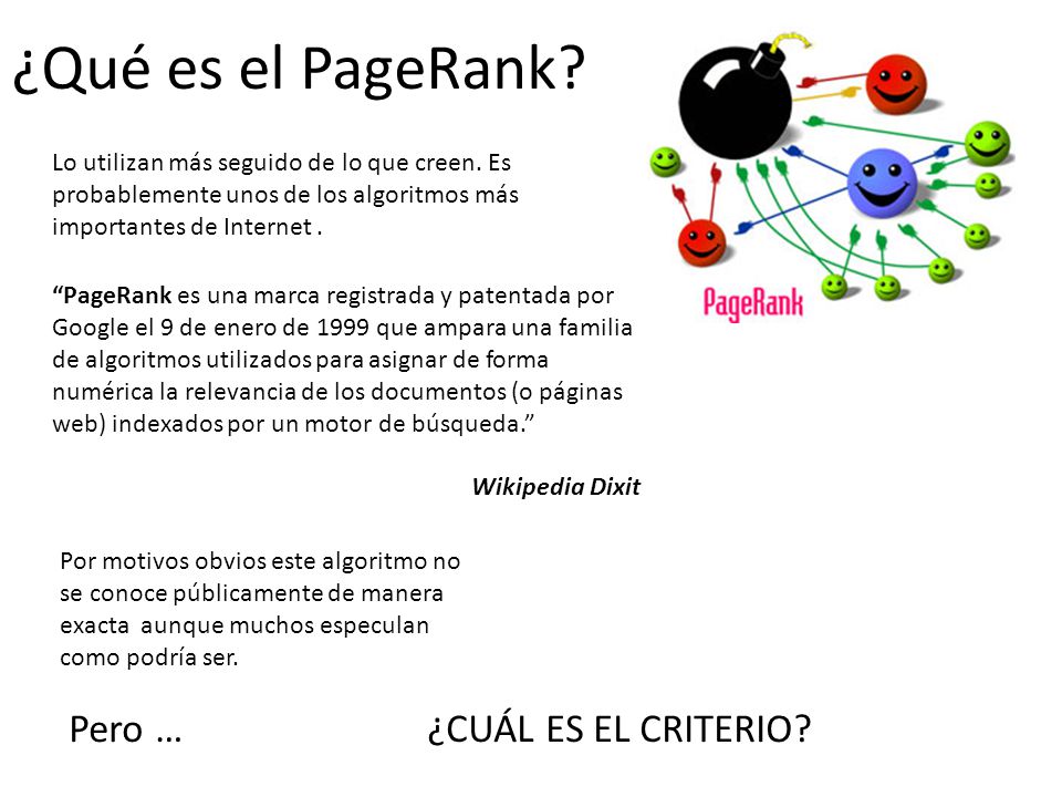 ¿Qué es el PageRank Pero … ¿CUÁL ES EL CRITERIO