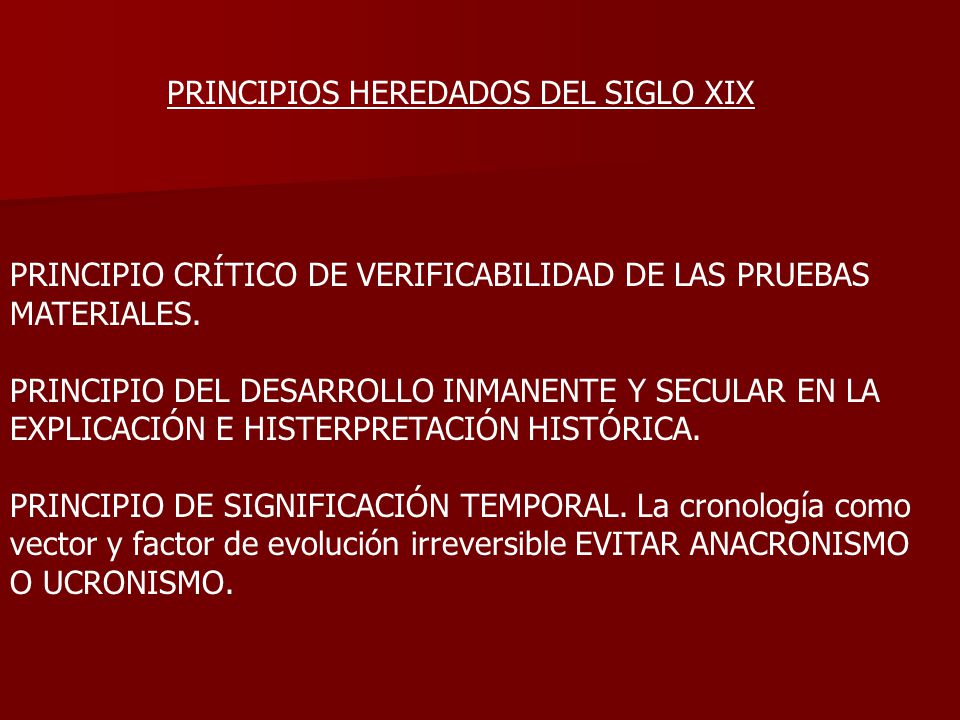 PRINCIPIOS HEREDADOS DEL SIGLO XIX