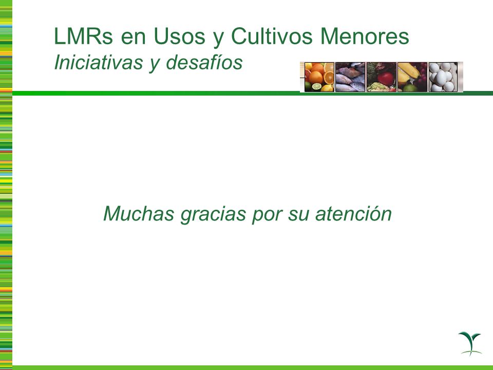 LMRs en Usos y Cultivos Menores Iniciativas y desafíos