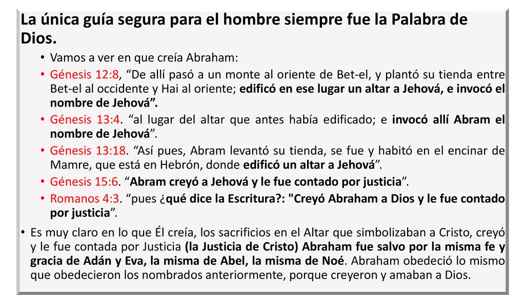 La única guía segura para el hombre siempre fue la Palabra de Dios.