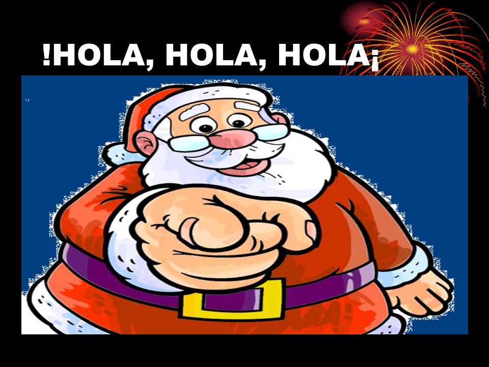!HOLA, HOLA, HOLA¡