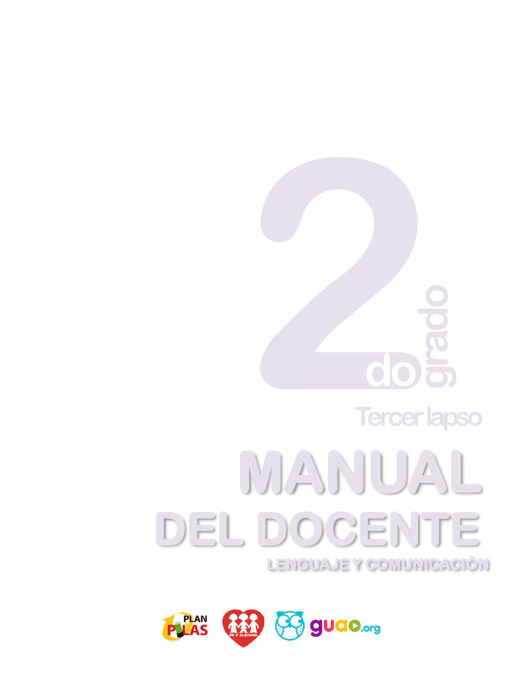 2 grado do Tercer lapso MANUAL DEL DOCENTE LENGUAJE Y COMUNICACIÒN