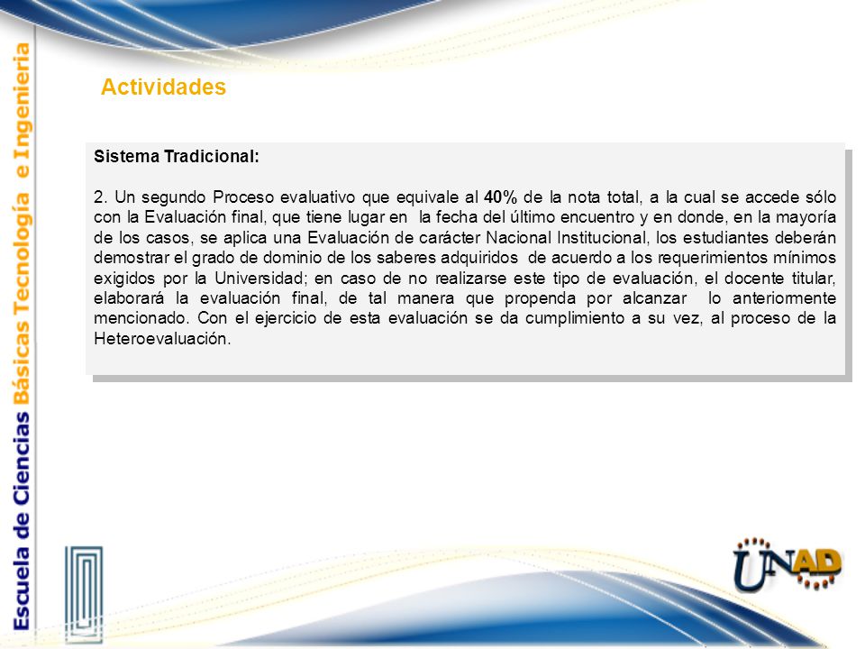 Actividades Sistema Tradicional: