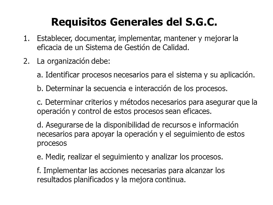 Requisitos Generales del S.G.C.
