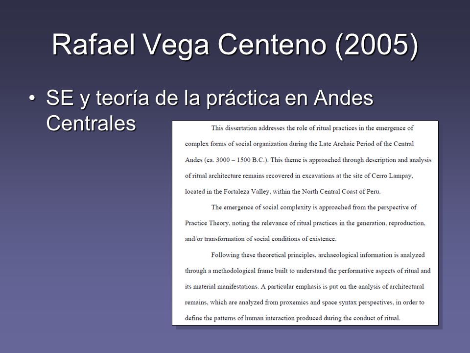 Rafael Vega Centeno (2005) SE y teoría de la práctica en Andes Centrales