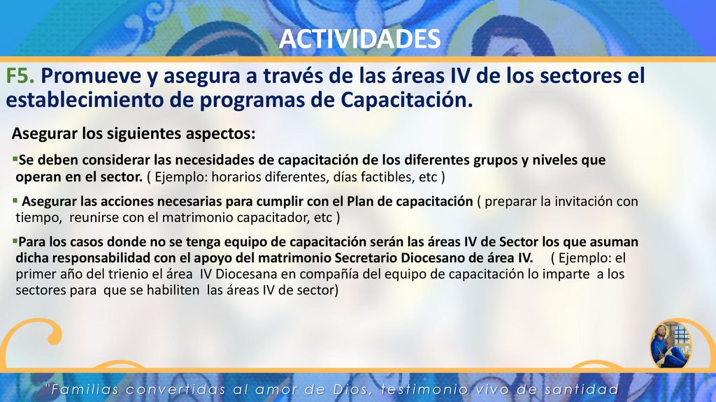 ACTIVIDADES F5. Promueve y asegura a través de las áreas IV de los sectores el establecimiento de programas de Capacitación.