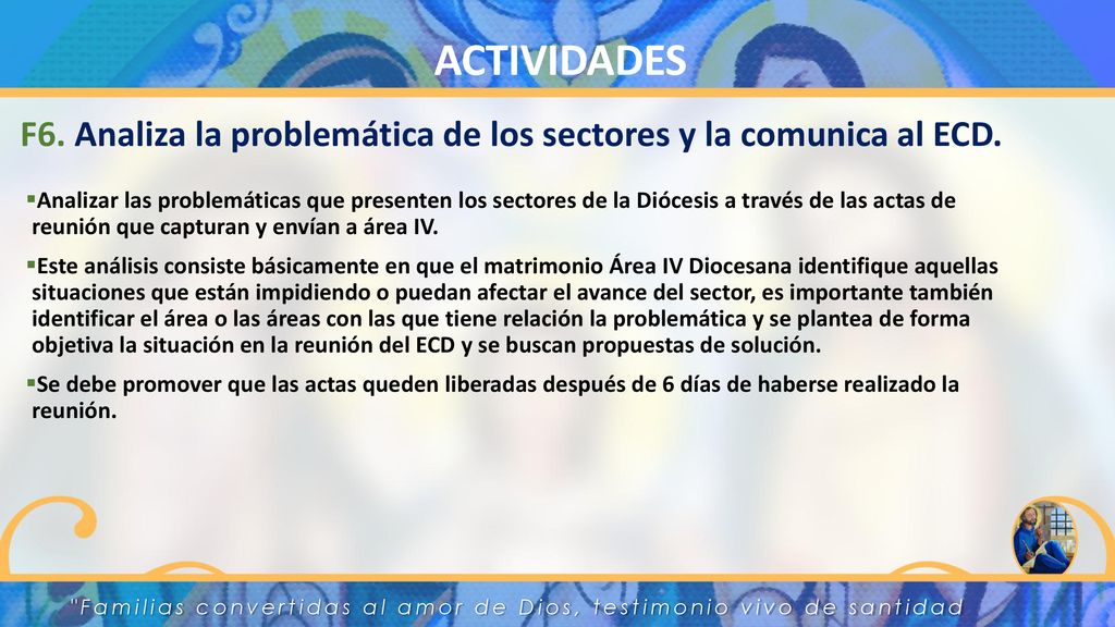 ACTIVIDADES F6. Analiza la problemática de los sectores y la comunica al ECD.