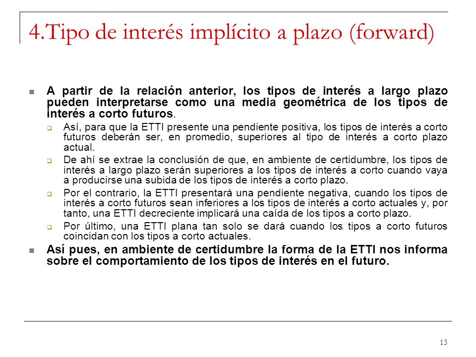 4.Tipo de interés implícito a plazo (forward)