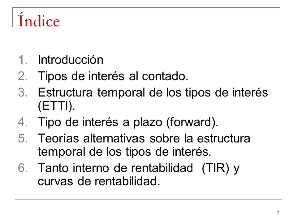 La estructura temporal de los tipos de interés