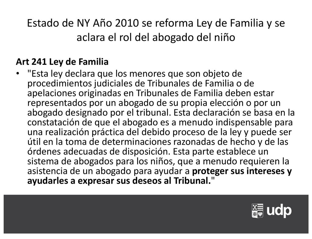 Estado de NY Año 2010 se reforma Ley de Familia y se aclara el rol del abogado del niño