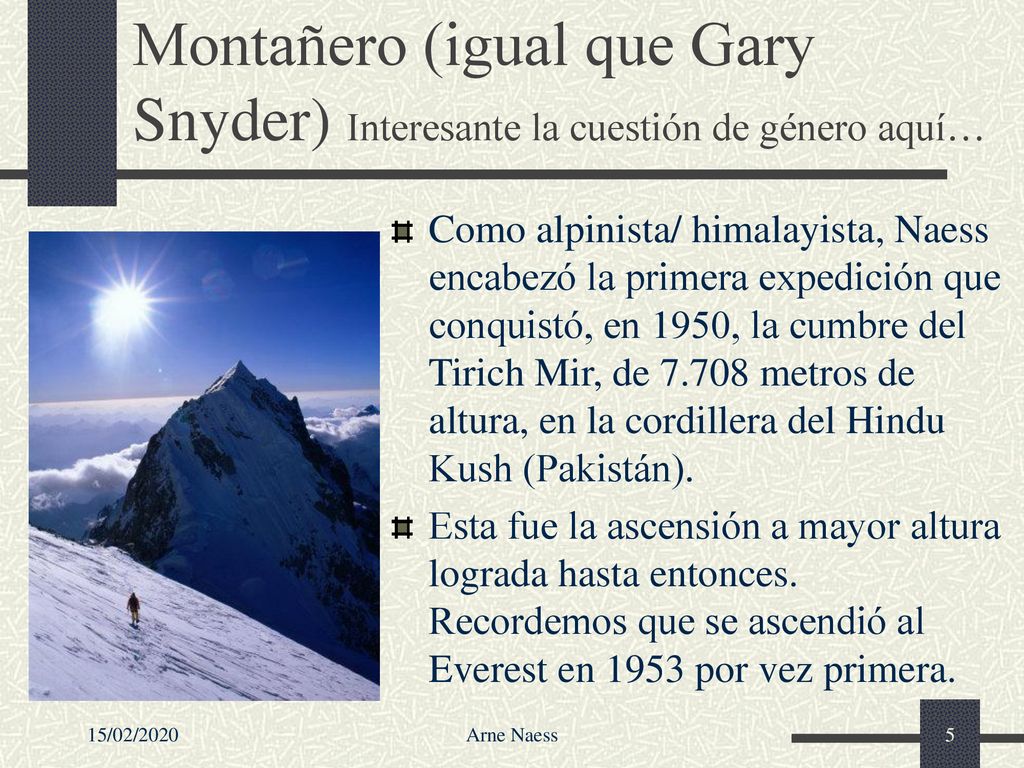 Montañero (igual que Gary Snyder) Interesante la cuestión de género aquí…