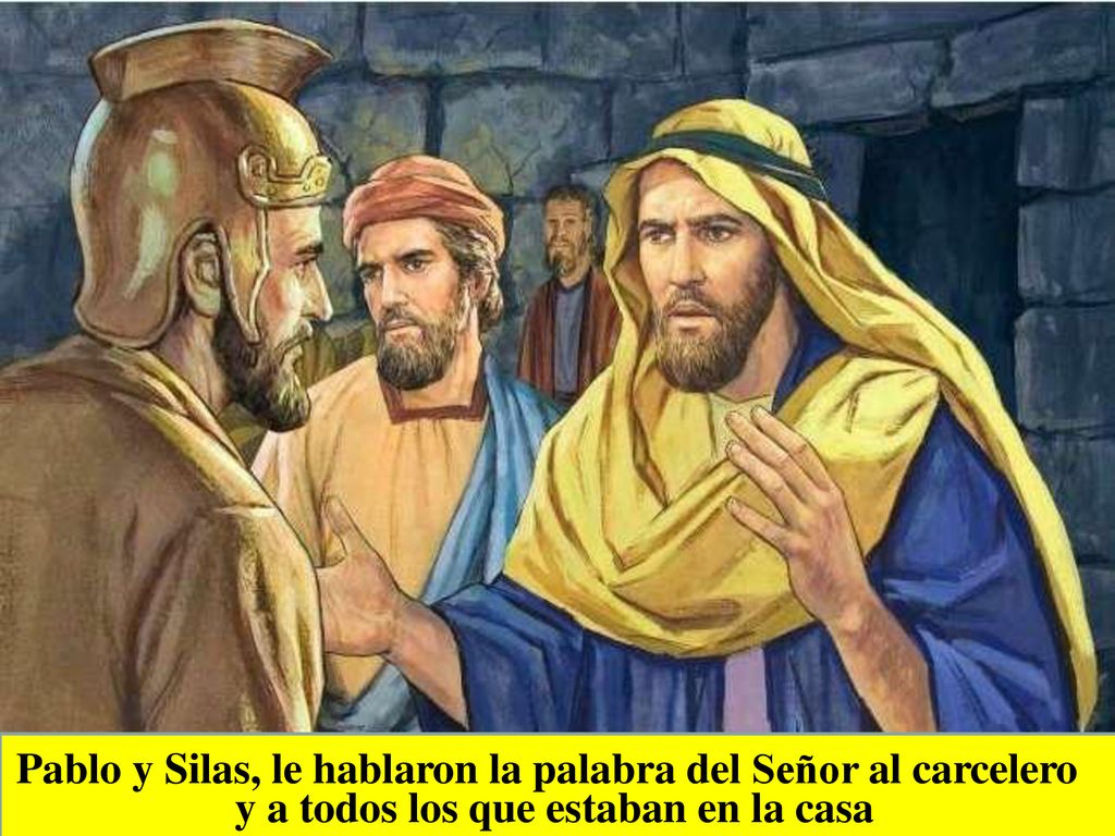 Pablo y Silas, le hablaron la palabra del Señor al carcelero