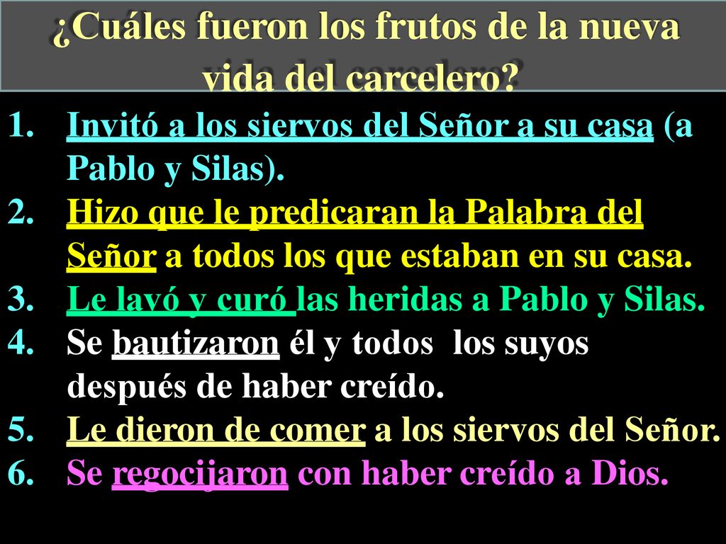 ¿Cuáles fueron los frutos de la nueva vida del carcelero