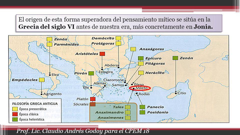 El origen de esta forma superadora del pensamiento mítico se sitúa en la Grecia del siglo VI antes de nuestra era, más concretamente en Jonia.