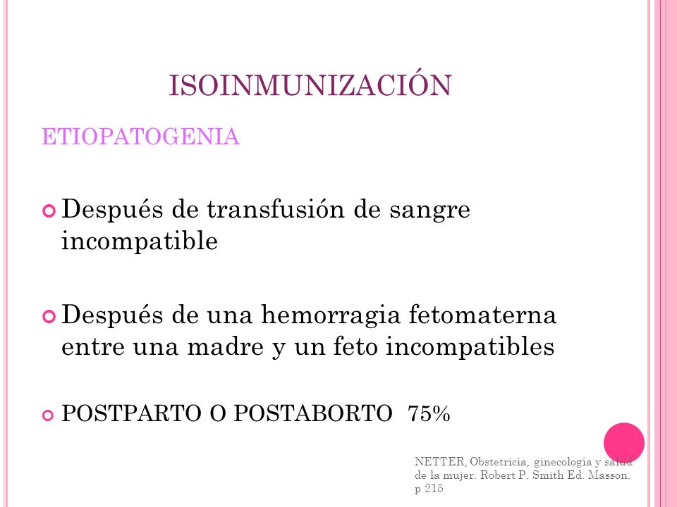ISOINMUNIZACIÓN Después de transfusión de sangre incompatible