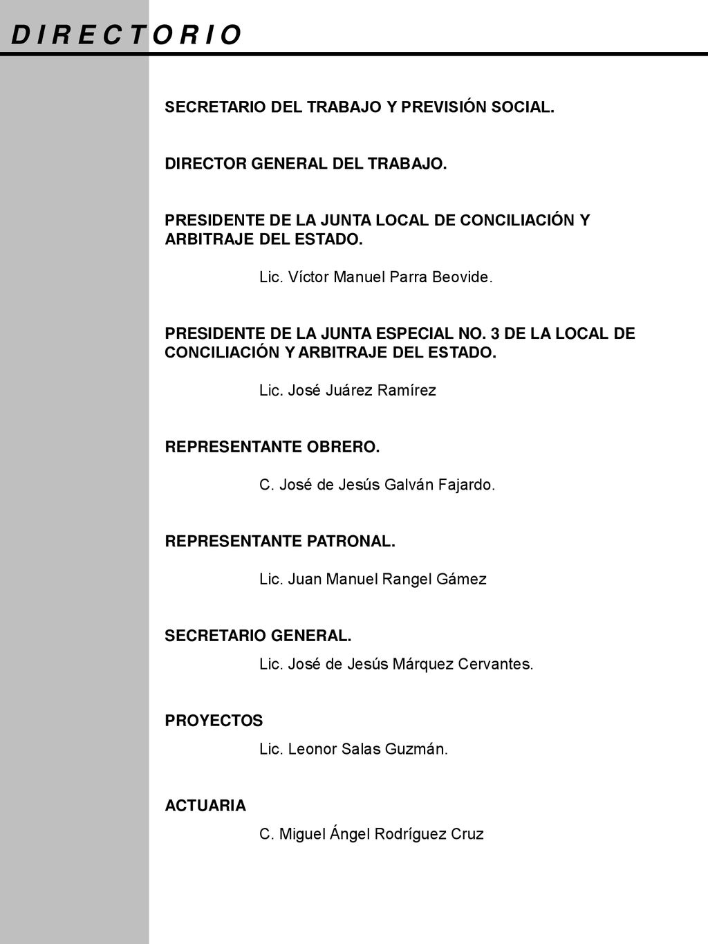 D I R E C T O R I O SECRETARIO DEL TRABAJO Y PREVISIÓN SOCIAL.