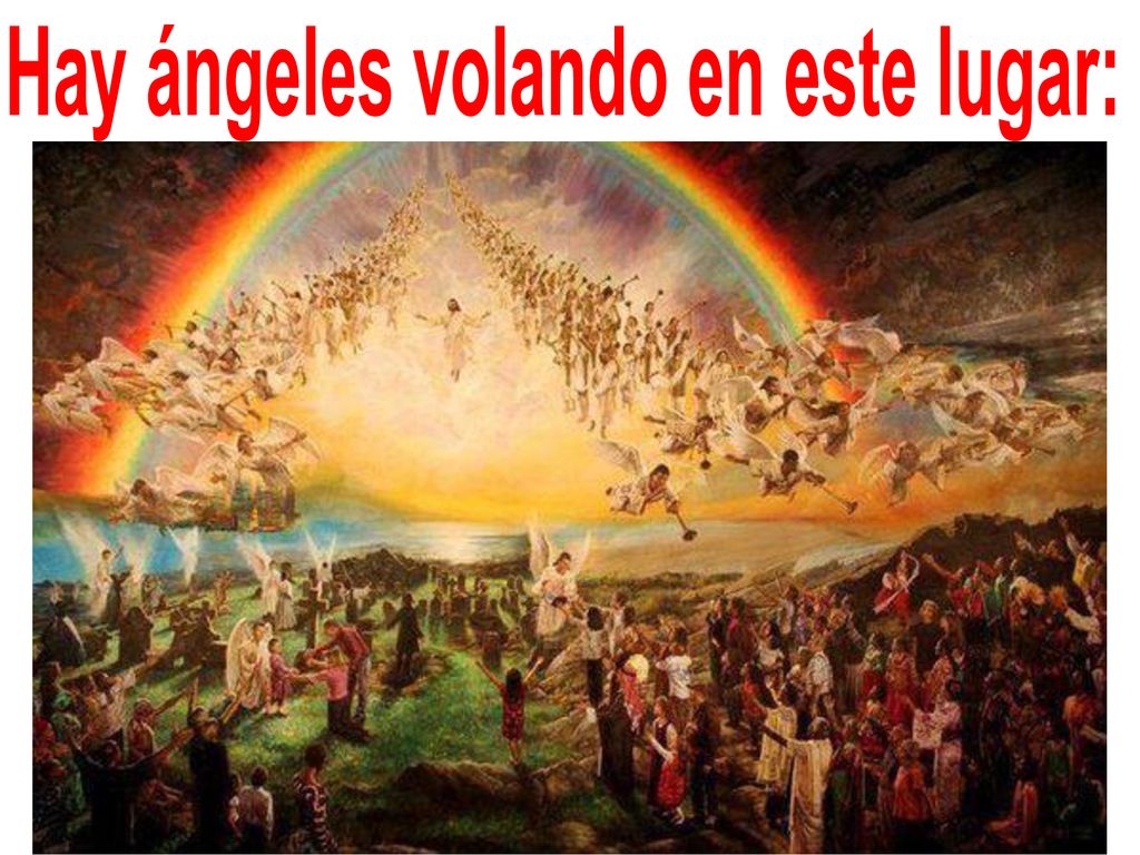 Hay Angeles Volando En Este Lugar Original Los ángeles 1ª 8 Dios crea lo visible y lo invisible. - ppt descargar
