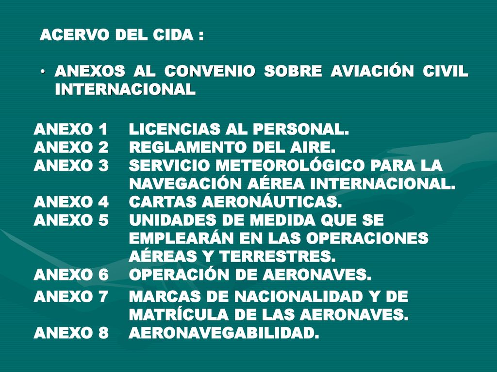 ACERVO DEL CIDA : ANEXOS AL CONVENIO SOBRE AVIACIÓN CIVIL INTERNACIONAL. ANEXO 1. LICENCIAS AL PERSONAL.