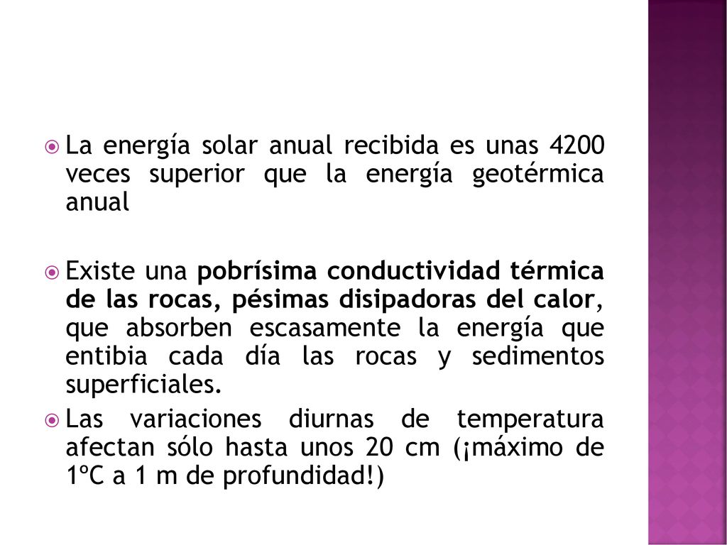 La energía solar anual recibida es unas 4200 veces superior que la energía geotérmica anual