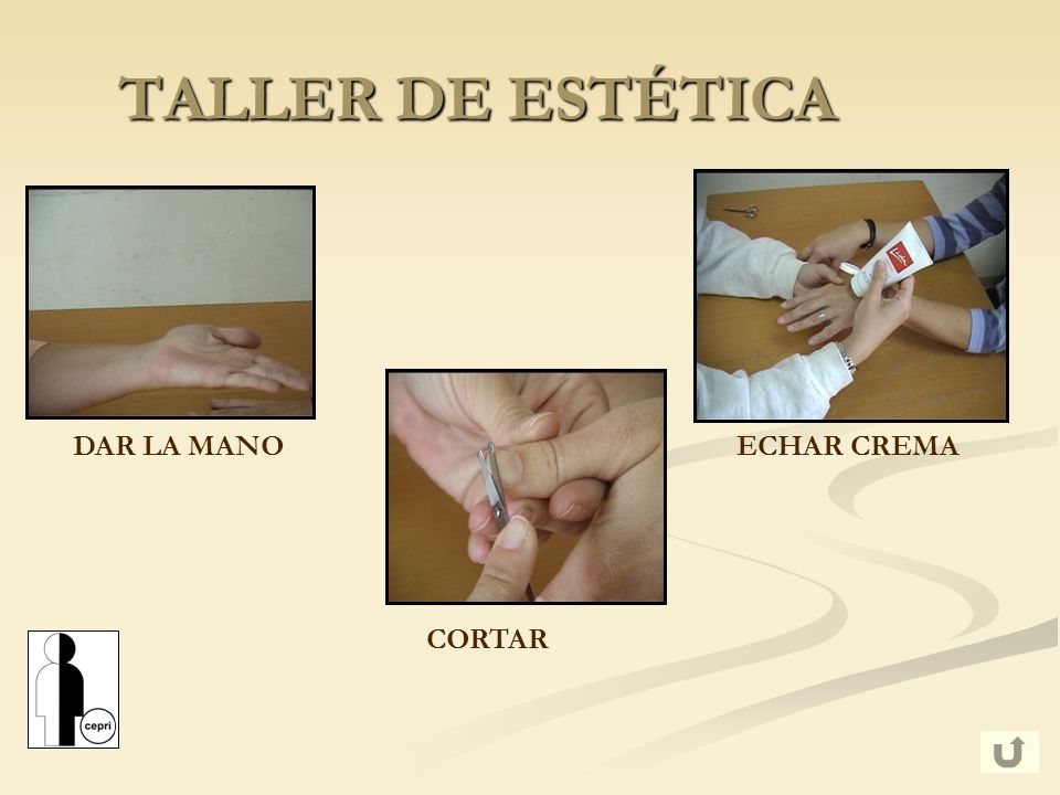 TALLER DE ESTÉTICA DAR LA MANO ECHAR CREMA CORTAR