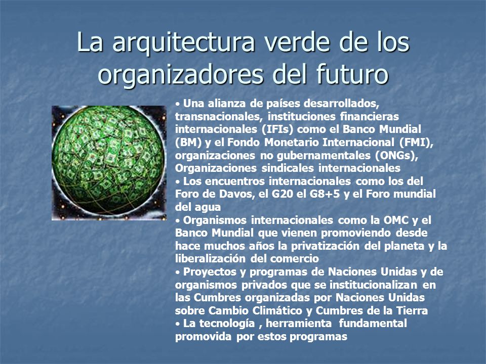 La arquitectura verde de los organizadores del futuro
