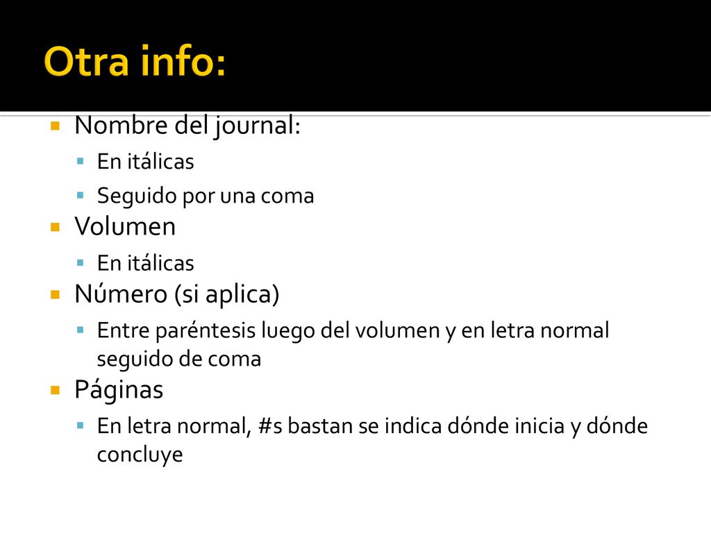 Otra info: Nombre del journal: Volumen Número (si aplica) Páginas