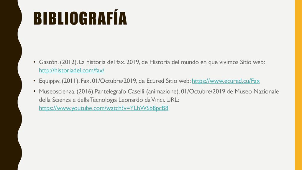bibliografía Gastón. (2012). La historia del fax. 2019, de Historia del mundo en que vivimos Sitio web: